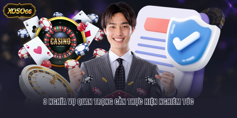 3 nghĩa vụ quan trọng cần thực hiện nghiêm túc
