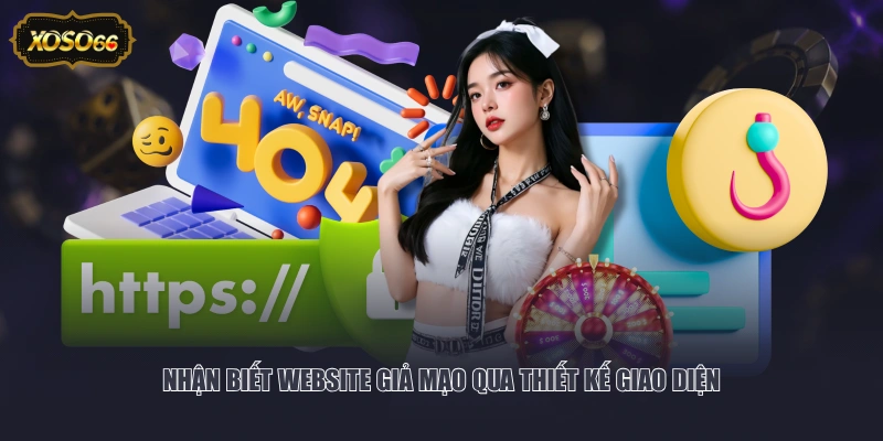 Nhận biết website giả mạo qua thiết kế giao diện